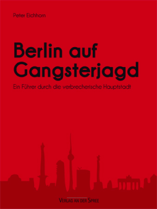 Berlin auf Gangsterjagd