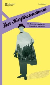 Peter Eichhorn: Der Kurfürstendamm